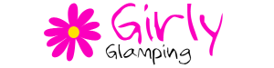 Girly Glamping